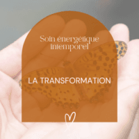 Soin énergétique intemporel transformation