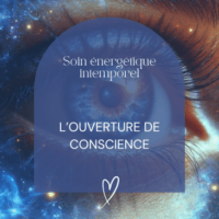 soin énergétique intemporel ouverture de conscience