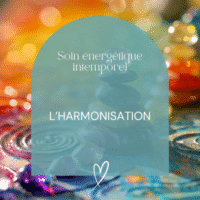 soin énergétique intemporel harmonisation