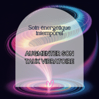 augmenter taux vibratoire